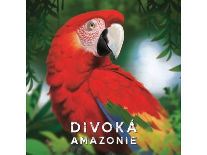 Divoká Amazonie
