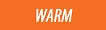 warm