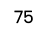 75