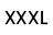 XXXL
