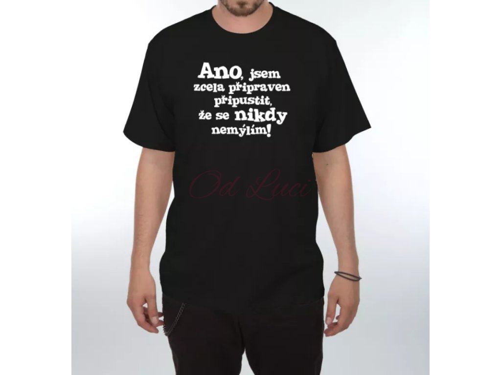Vtipné tričko   Ano, jsem zcela připraven (size s, color černá)