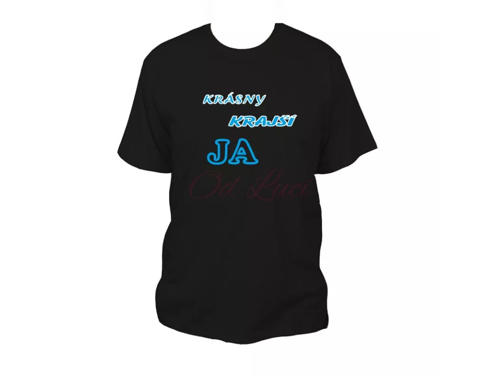 Vtipné tričko - Krásný, krajší, JA (size s, color černá)