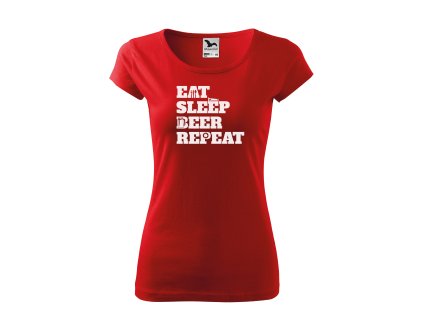 Dámské tričko eat sleep beer repeat (4)