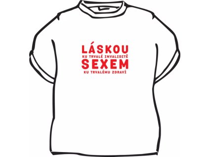 Láskou ku trvalé invaliditě (size s)