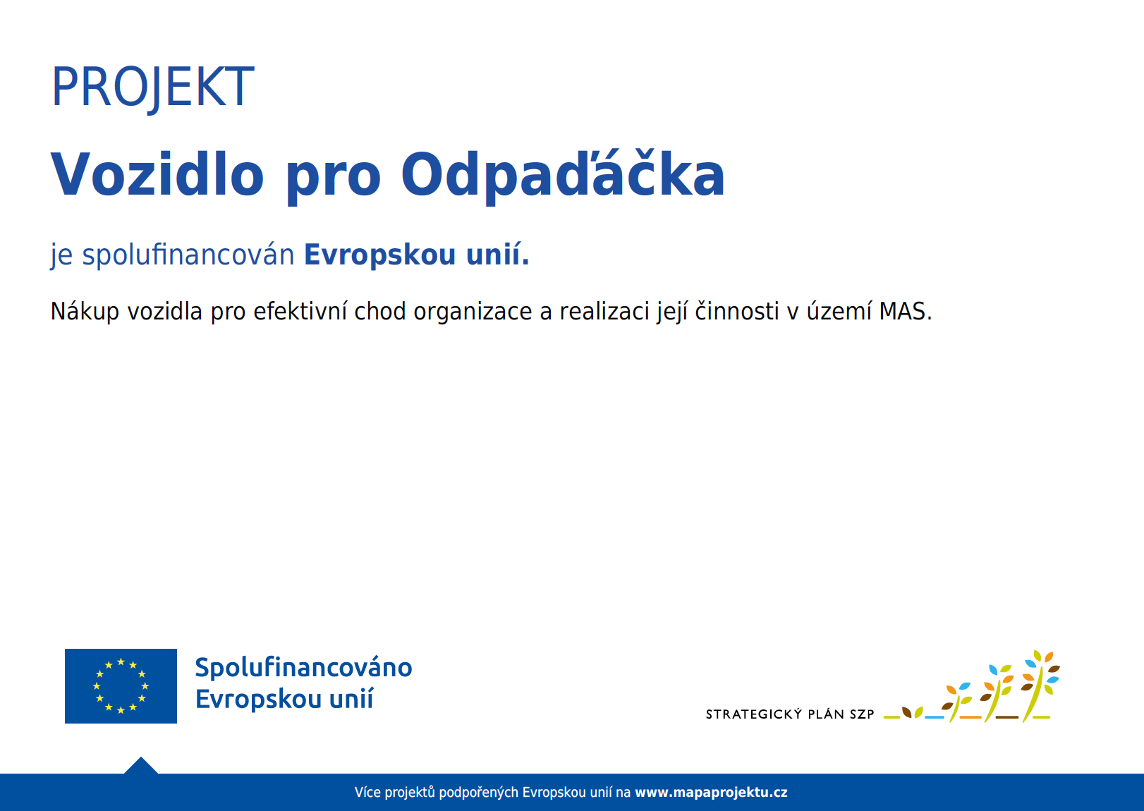 Odpadáček má nové vozidlo díky podpory z EU