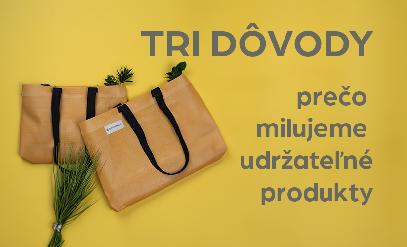 ODPADNESH: Tri dôvody, prečo milujeme udržateľné produkty