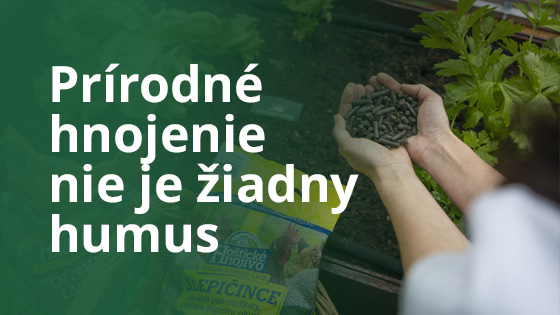 Prírodné hnojenie nie je žiadny humus