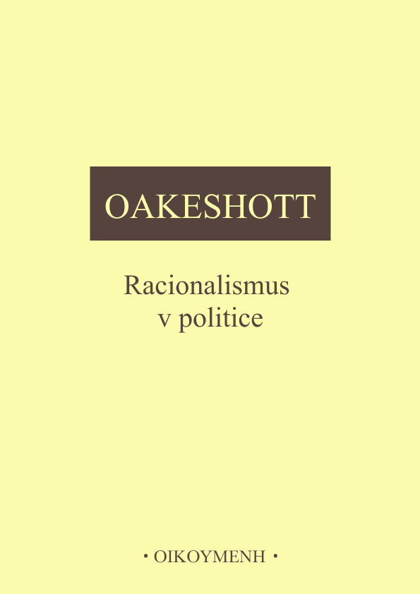 Racionalismus v politice : Michael Oakeshott