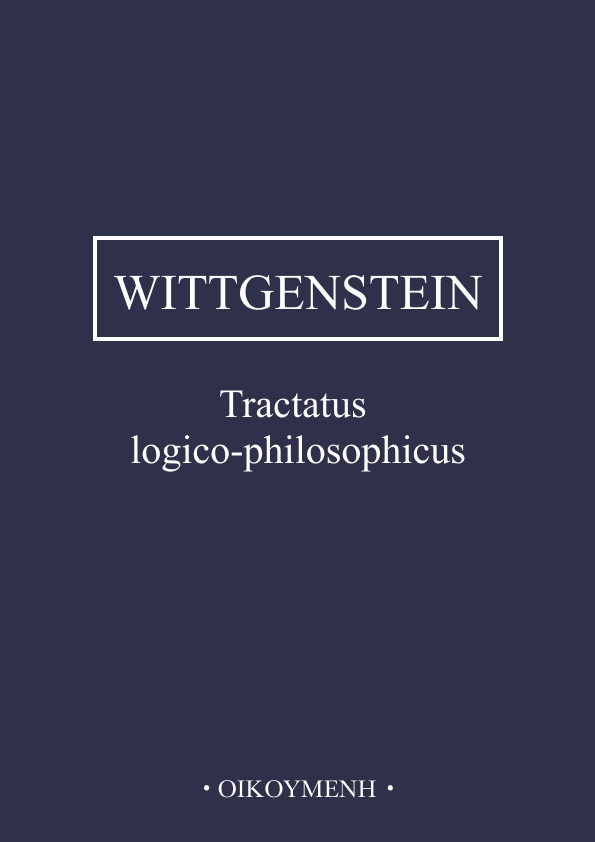 Tractatus logico-philosophicus : Ludwig Wittgenstein