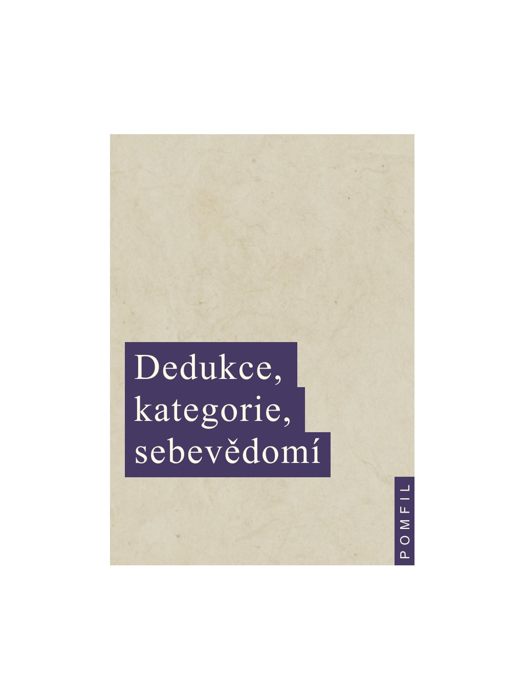 Dedukce, kategorie, sebevědomí - Sv. 13 (forma tištěná)
