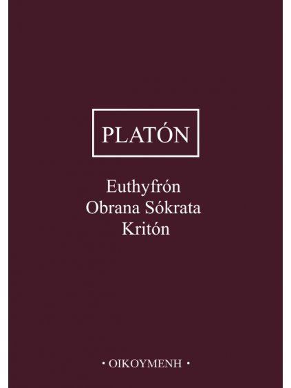 Euthyfrón, Obrana Sókrata, Kritón (forma tištěná)
