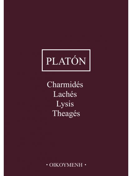 Charmidés, Lachés, Lysis, Theagés