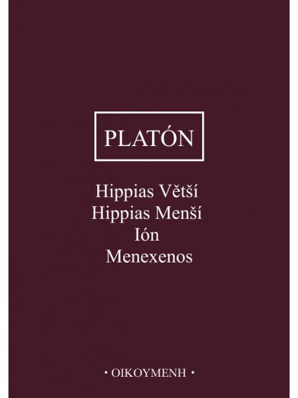Hippias Větší, Hippias Menší, Ión, Menexenos