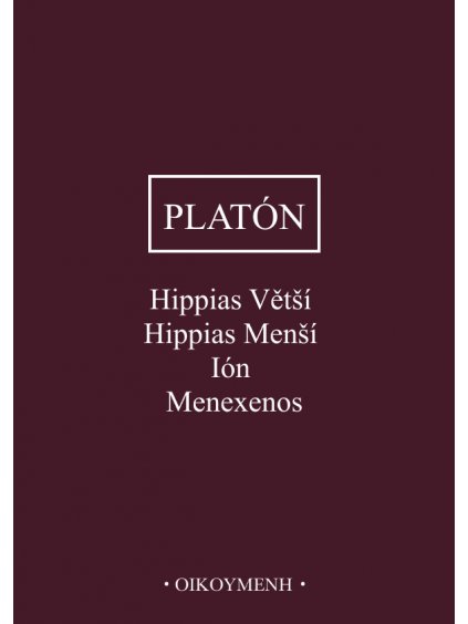 Hippias Větší, Hippias Menší, Ión, Menexenos