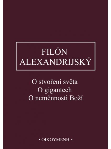 O stvoření světa. O gigantech. O neměnnosti Boží. (forma tištěná)