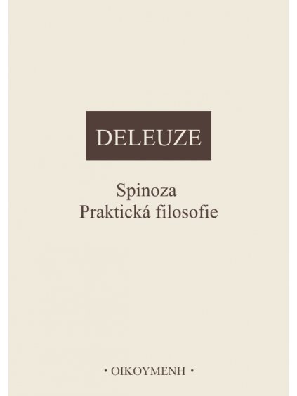 Spinoza. Praktická filosofie