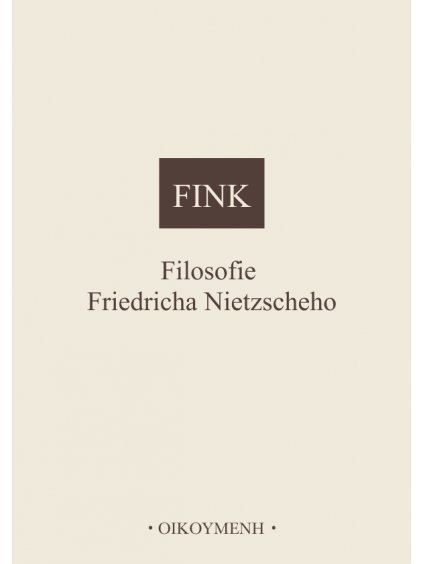 Filosofie Friedricha Nietzscheho (forma tištěná)