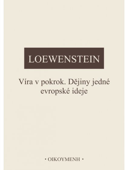 Víra v pokrok. Dějiny jedné evropské ideje (forma tištěná)