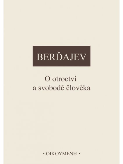 O otroctví a svobodě člověka (forma tištěná)
