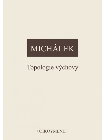 Topologie výchovy (forma tištěná)