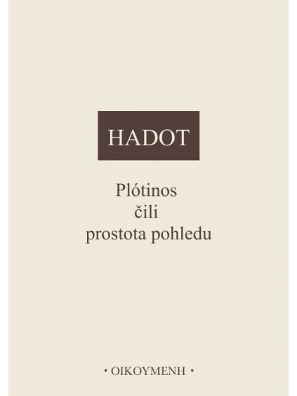 Plótinos čili prostota pohledu (forma tištěná)