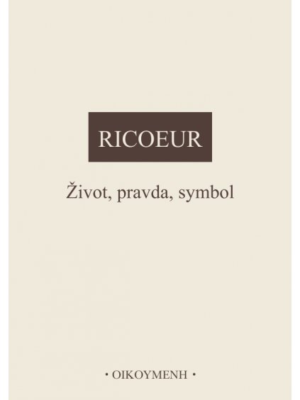 Život, pravda, symbol (forma tištěná)