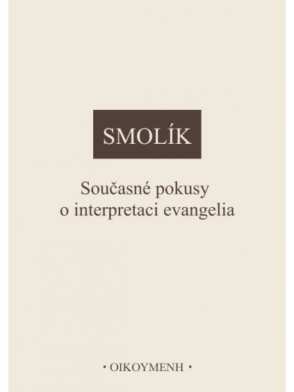 Současné pokusy o interpretaci evangelia (forma tištěná)