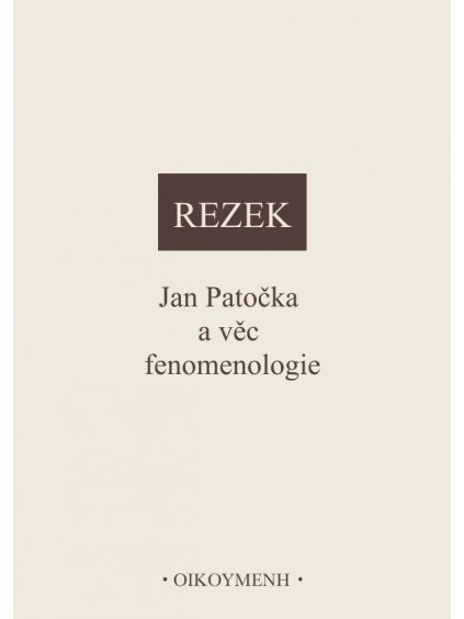 Jan Patočka a věc fenomenologie (forma tištěná)