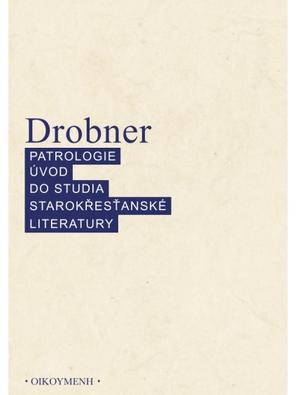 Patrologie, Úvod do studia starokřesťanské literatury