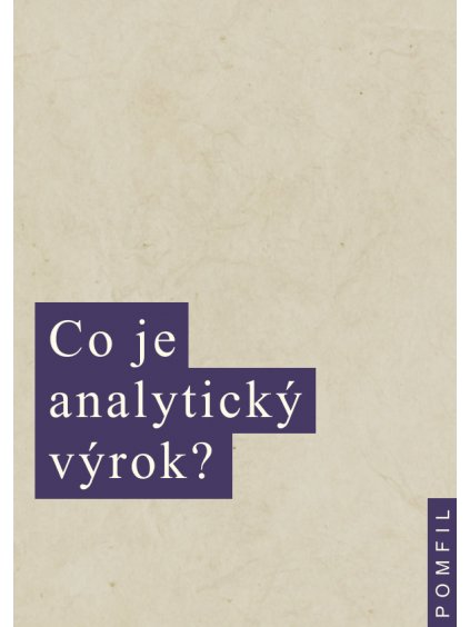 Co je analytický výrok? - Sv. 8 (forma tištěná)