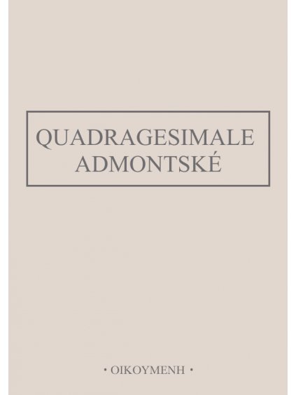 Quadragesimale admontské (forma tištěná)