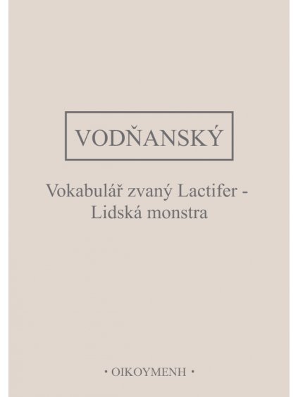 Vokabulář zvaný Lactifer - Lidská monstra (forma tištěná)