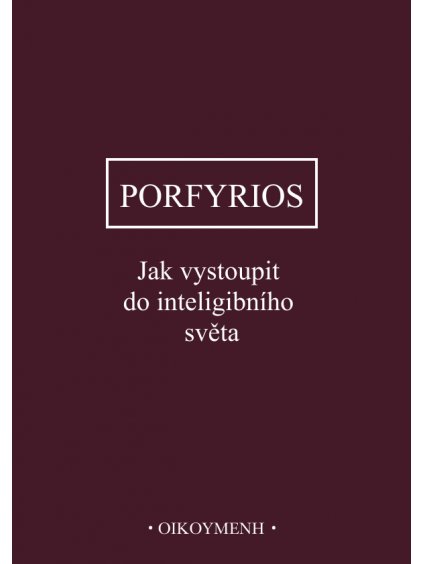 Jak vystoupit do inteligibního světa (forma tištěná)