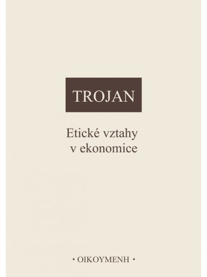 Etické vztahy v ekonomice (forma tištěná)