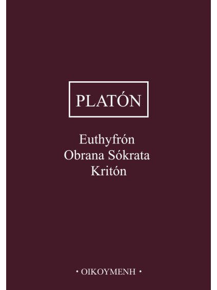 Euthyfrón, Obrana Sókrata, Kritón (forma tištěná)