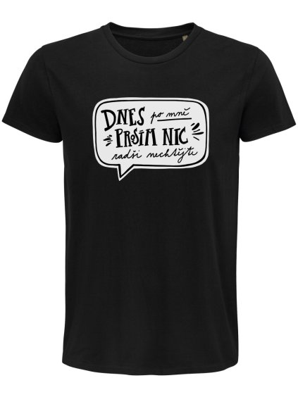 Dnes po mně prosím nic radši nechtějte - pánské
