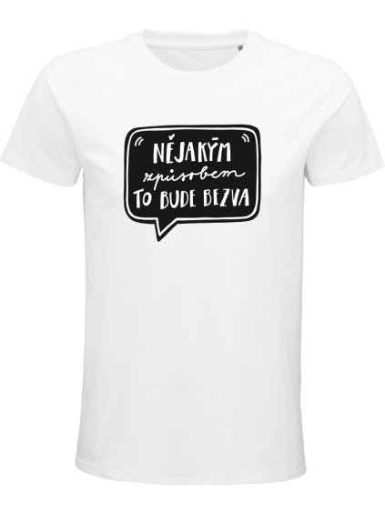 Nejakym zpusobem to bude bezva b