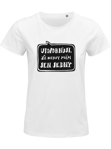 Upozorňuji, že nervy mám jen jedny - dámské