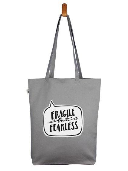 Fragile but fearless b s