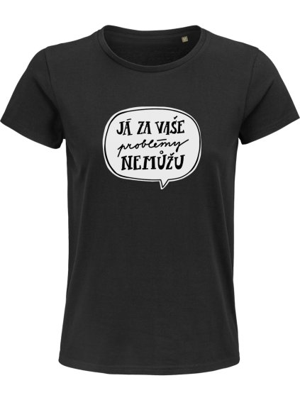 Ja za vase problemy nemuzu c