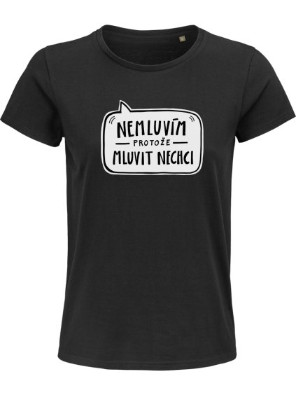 Nemluvim protoze mluvit nechci c