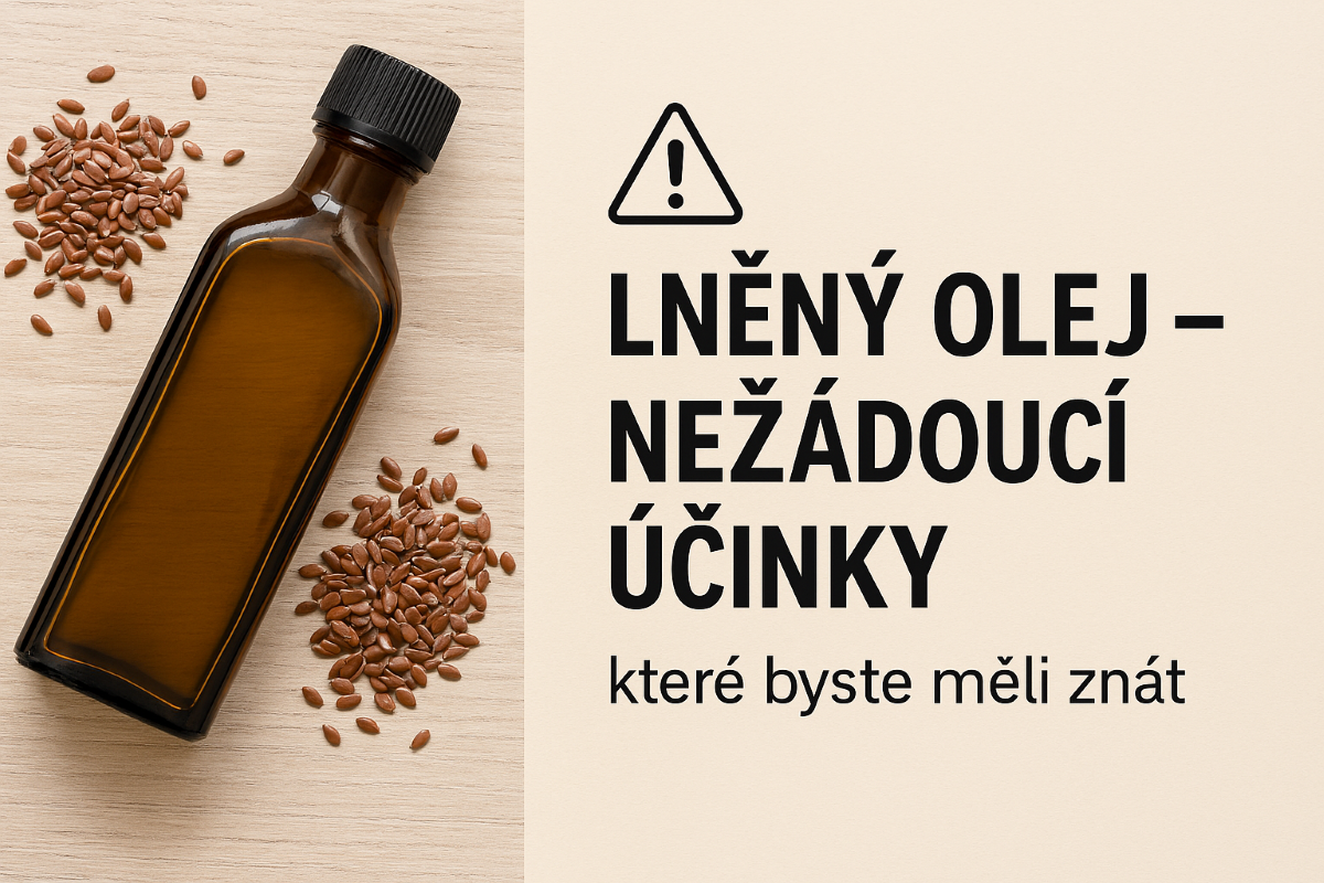 Lněný olej nežádoucí ú činky