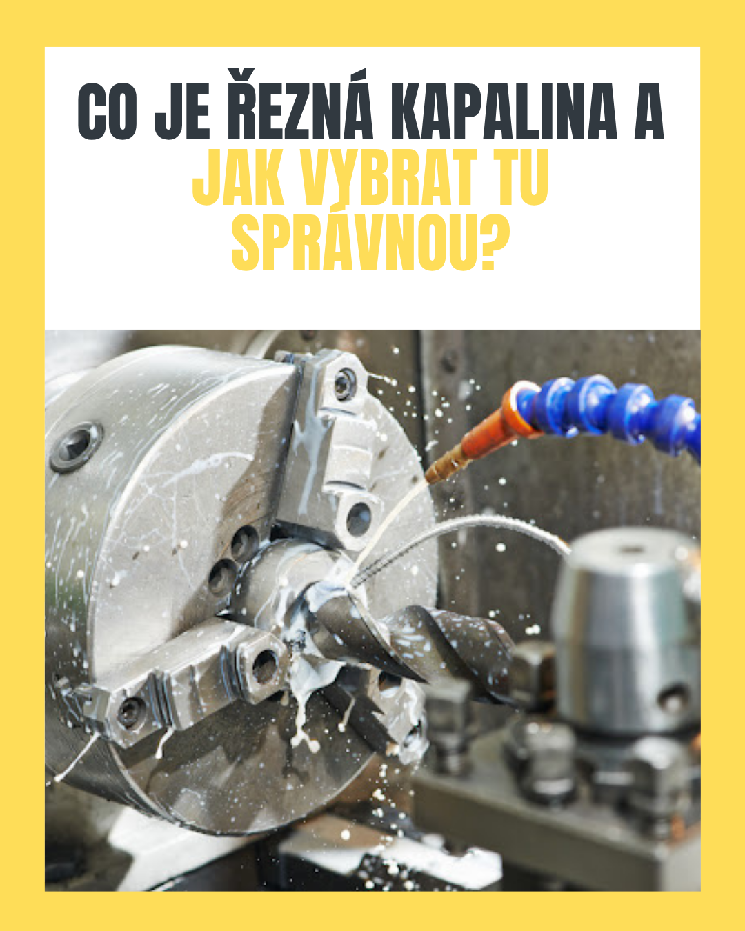Co je řezná kapalina a jak vybrat tu správnou?