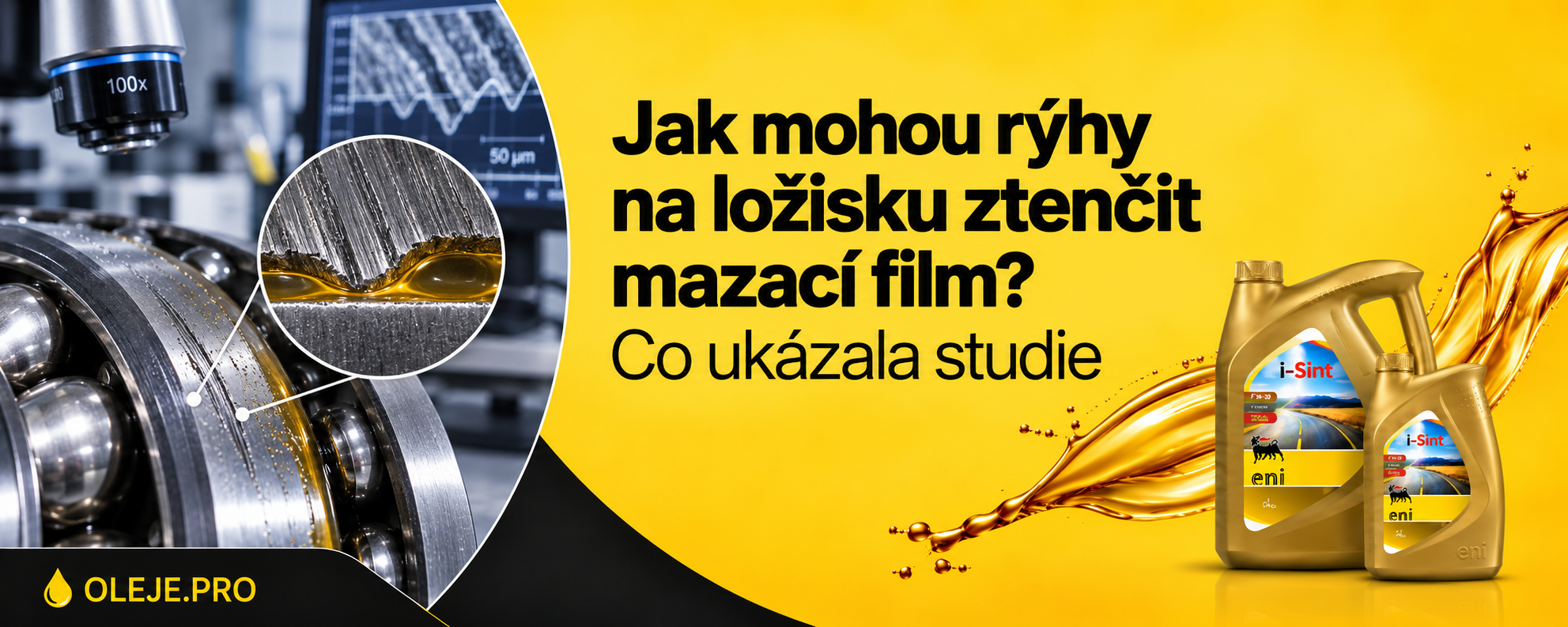 Jak mohou rýhy na ložisku ztenčit mazací film? Co ukázala studie