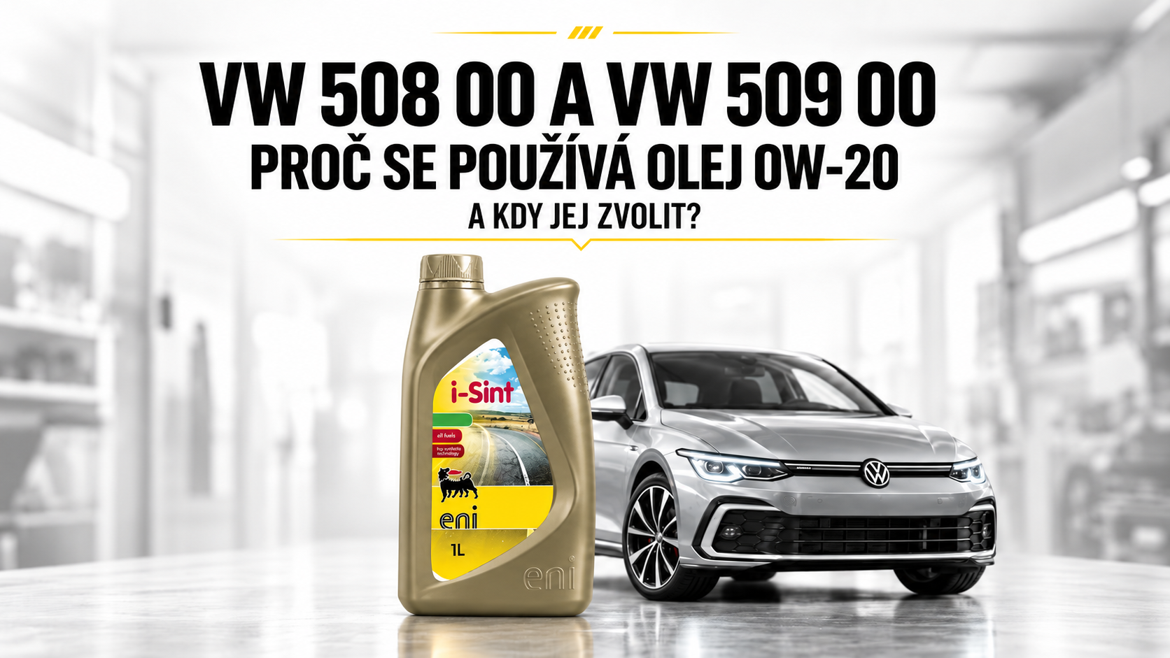 VW 508 00 a VW 509 00: proč se používá olej 0W-20 a kdy jej zvolit?