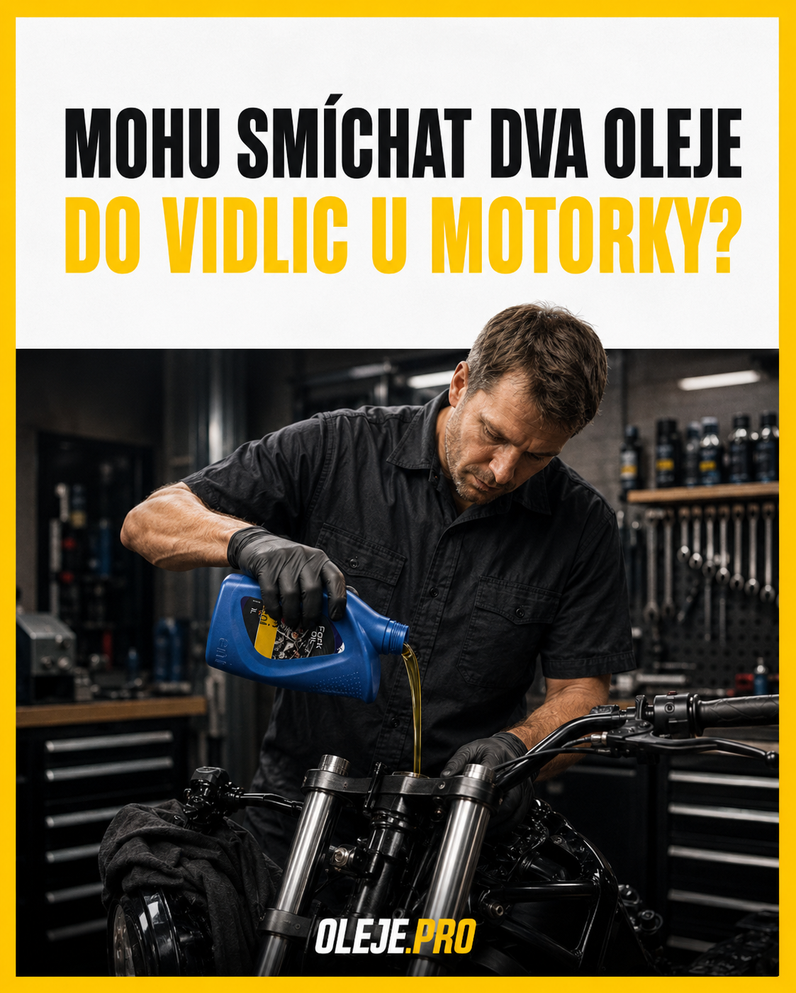 Můžu smíchat dva různé oleje do vidlic u motorky?