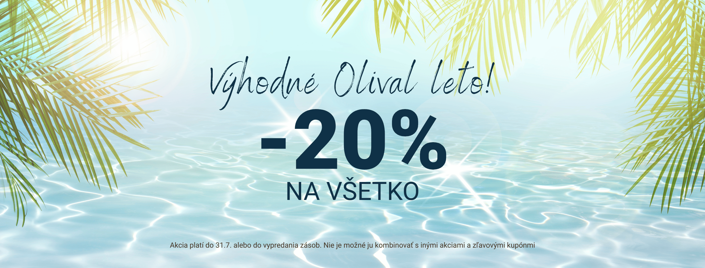 20%akcia na všetko Olival