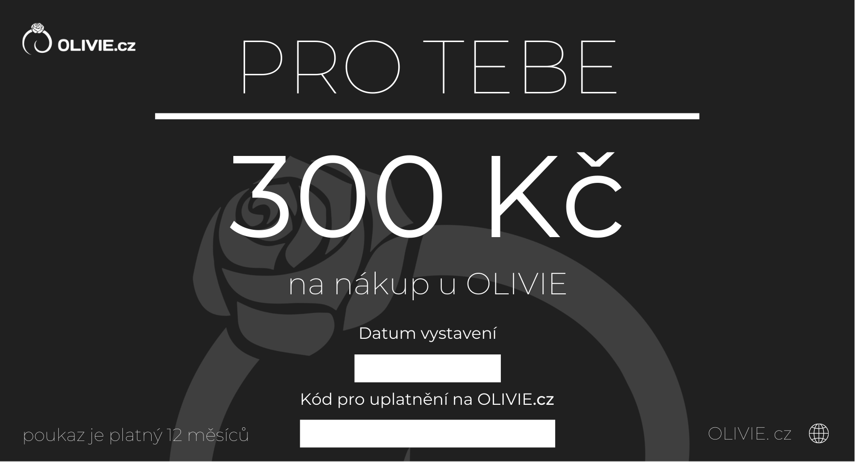 OLIVIE Elektronický dárkový poukaz PRO TEBE Hodnota: 300 Kč