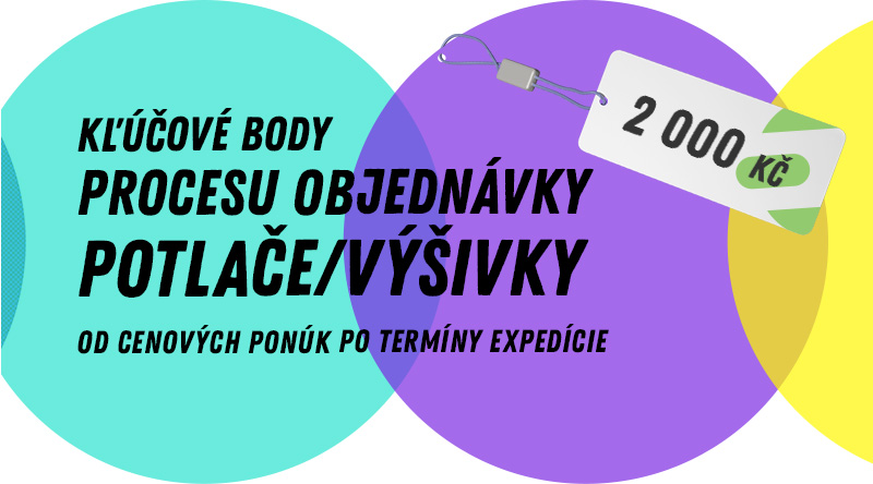 Kľúčové body k procesu objednávky potlače/výšivky