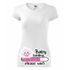 Dámské tričko s BABY loading... (Velikost XS, Barva bílá)